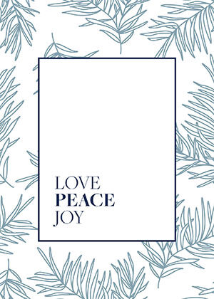 A blue pine-branch border around "Love Peace Joy".
