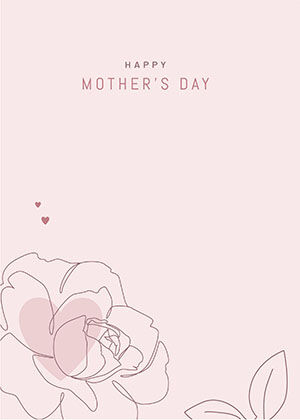 A line-drawn rose on pale pink under "Happy Mother's Day" in small caps.